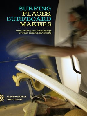 cover image of Surfing Places, Surfboard Makers
